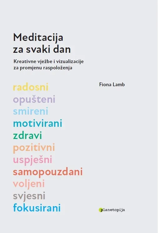 Knjiga "Meditacija za svaki dan", autora Fiona Lamb, izdavač Planetopija
