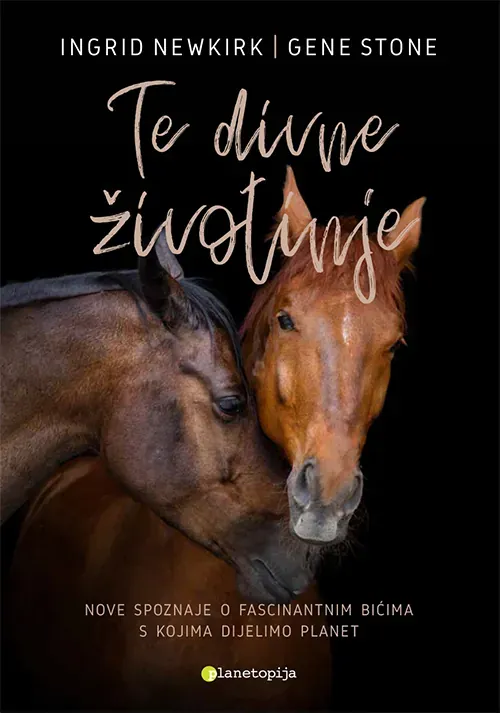 Knjiga "Te divne životinje", autora Ingrid Newkirk Gene Stone, izdavač Planetopija