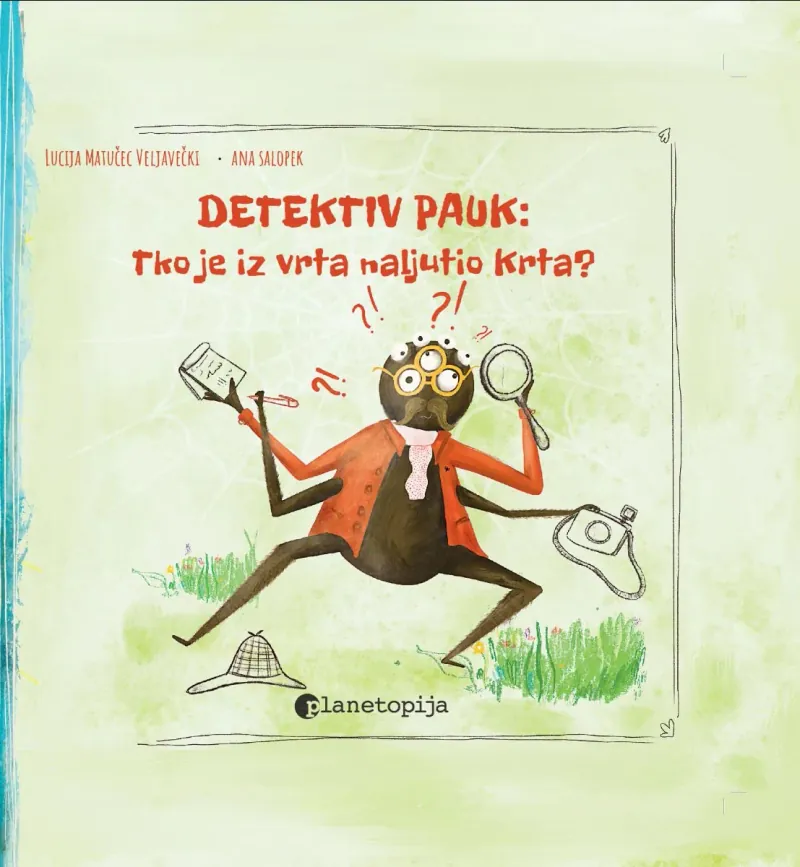 Knjiga "Detektiv Pauk", autora Ana Salopek, Lucija Matučec Veljavečki, izdavač Planetopija