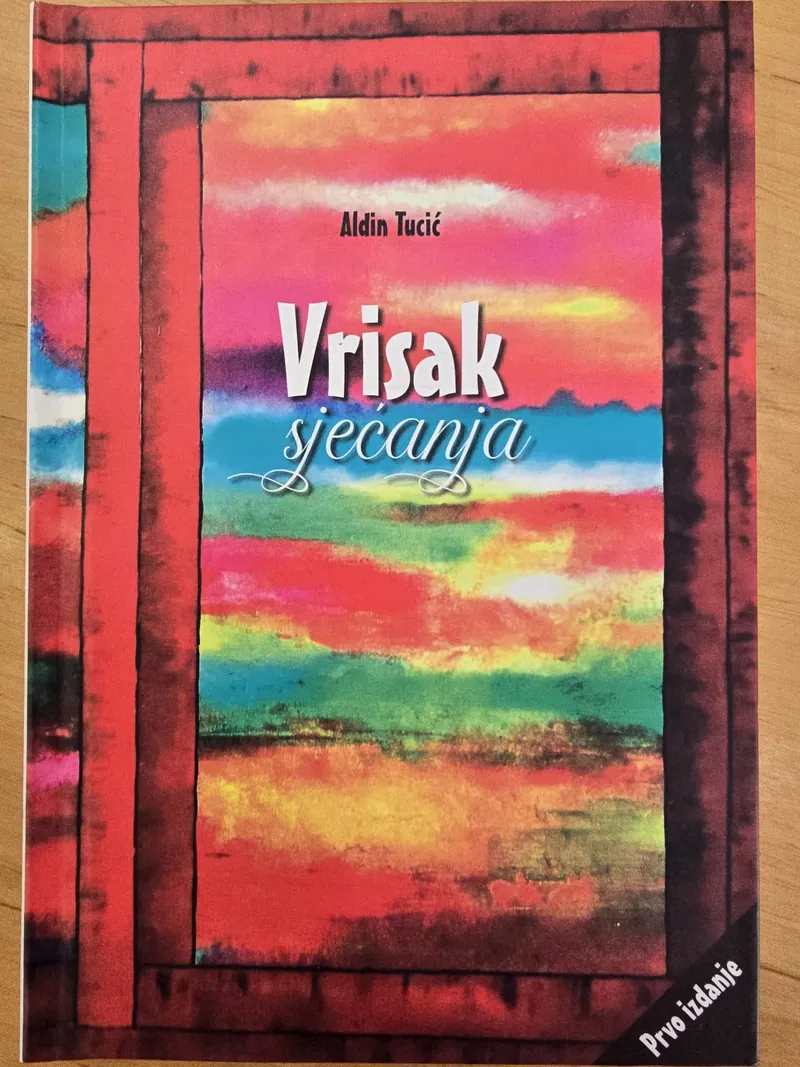 Knjiga "Vrisak sjećanja", autora Aldin Tucić, izdavač Autor