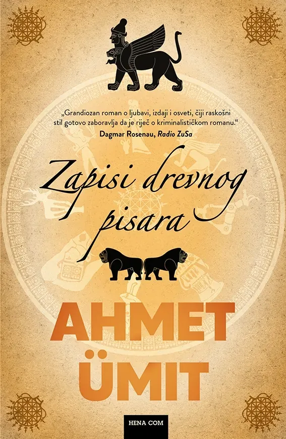 Knjiga "Zapisi drevnog pisara", autora Ahmet Umit, izdavač HENA COM
