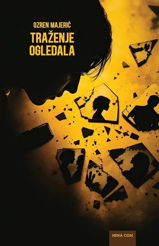 Knjiga "Traženje ogledala", autora Ozren Majerić, izdavač HENA COM