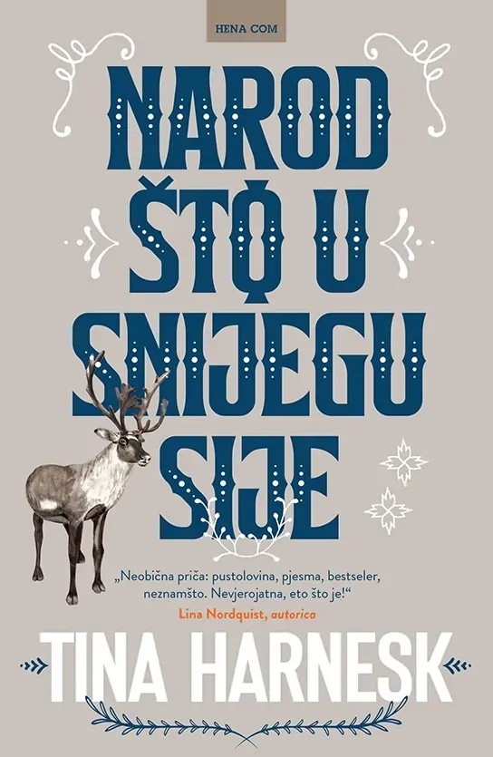 Knjiga "Narod što u snijegu sije", autora Tina Harnesk, izdavač HENA COM