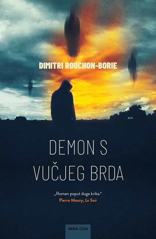 Knjiga "Demon s Vučjeg brda", autora Dimitri Rouchon-Borie, izdavač HENA COM