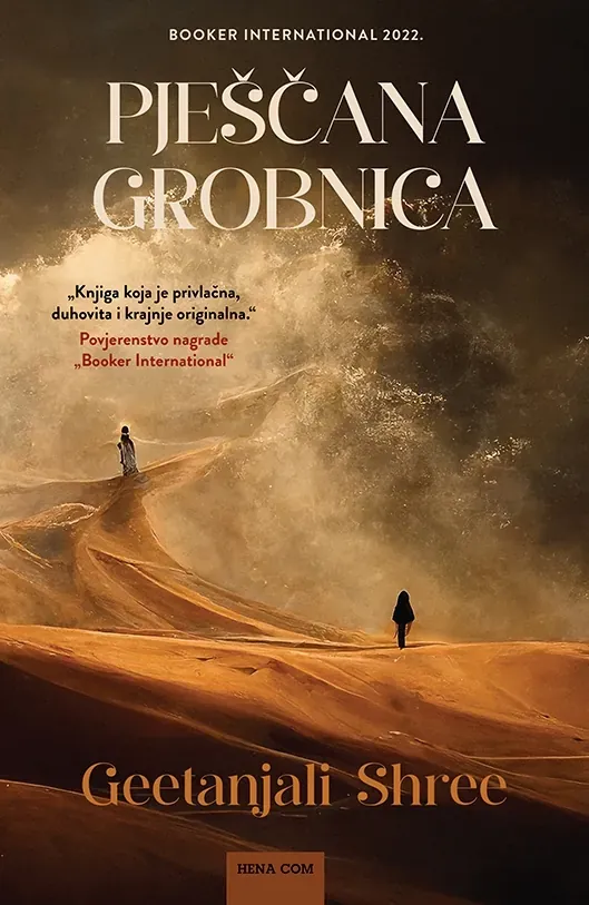Knjiga "Pješčana grobnica", autora Geetanjali Shree, izdavač HENA COM