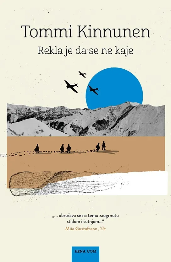 Knjiga "Rekla je da se ne kaje", autora Tommi Kinnunen, izdavač HENA COM