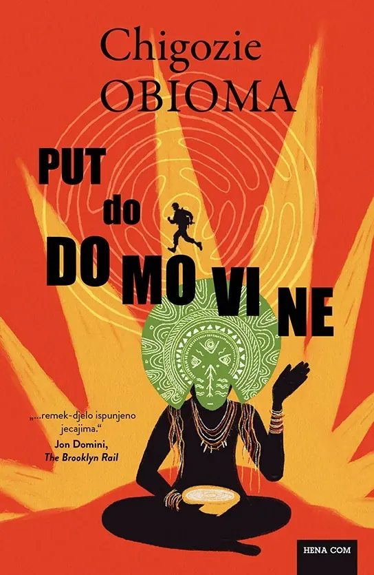 Knjiga "Put do domovine", autora Chigozie Obioma, izdavač HENA COM