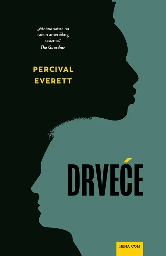 Knjiga "Drveće", autora Percival Everett, izdavač HENA COM