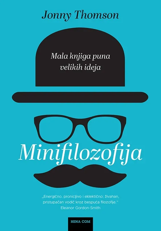 Knjiga "Minifilozofija", autora Jonny Thomson, izdavač HENA COM