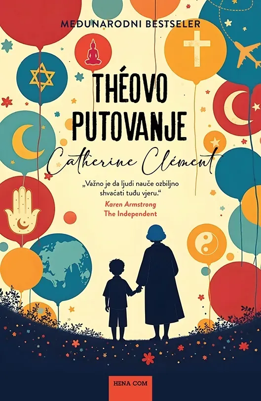 Knjiga "Theovo putovanje", autora Catherine Clement, izdavač HENA COM