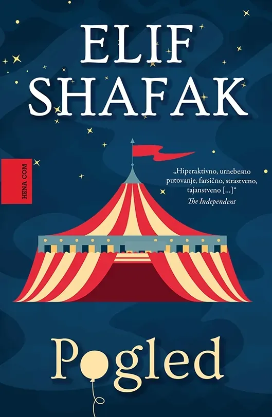 Knjiga "Pogled", autora Elif Shafak, izdavač HENA COM