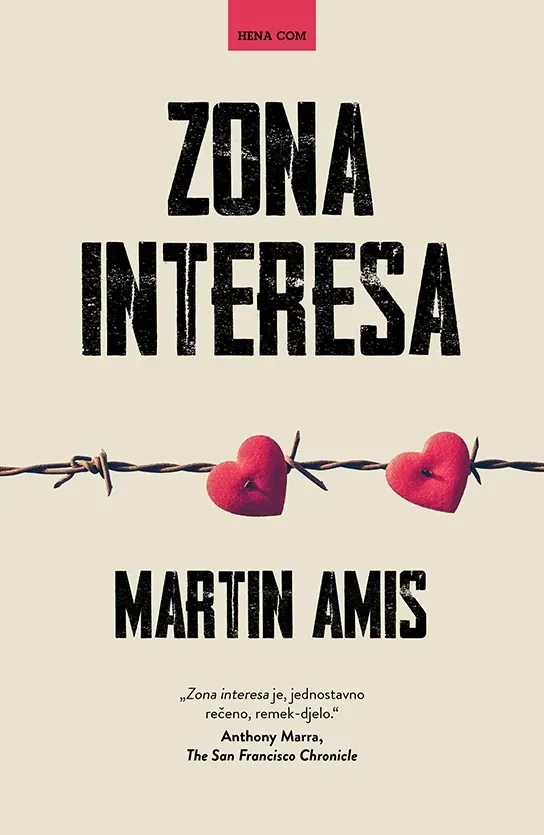 Knjiga "Zona interesa", autora Martin Amis, izdavač HENA COM