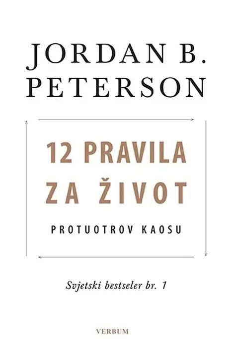 Knjiga "12 pravila za život", autora Jordan B. Peterson, izdavač Ilum