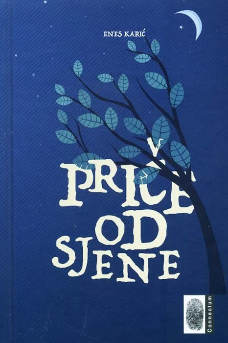 Knjiga "Priče od sjene", autora Enes Karic, izdavač Connectum