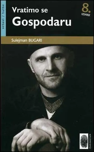 Knjiga "Vratimo se Gospodaru", autora Sulejman Bugari, izdavač Connectum