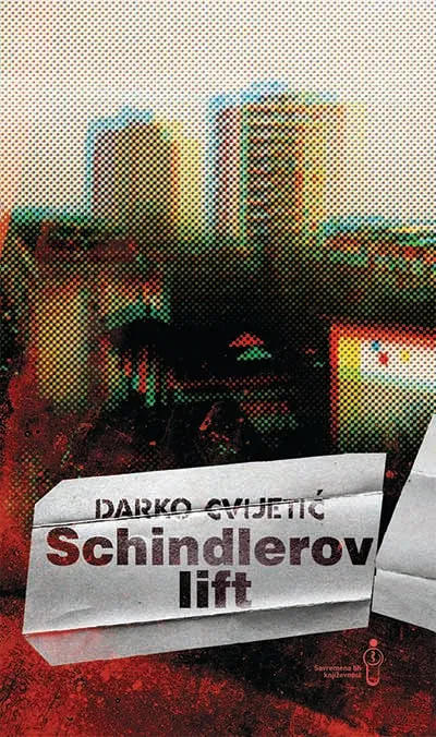 Knjiga "Schindlerov lift 4. izdanje", autora Darko Cvijetić, izdavač Buybook