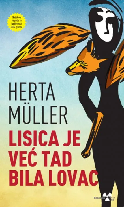 Knjiga "Lisica je već tad bila lovac", autora Herta Muller, izdavač Buybook