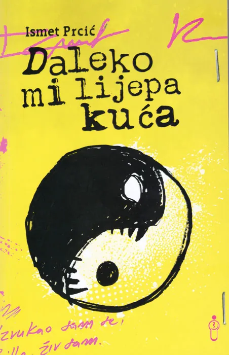 Knjiga "Daleko mi lijepa kuća", autora Ismet Prcić, izdavač Buybook