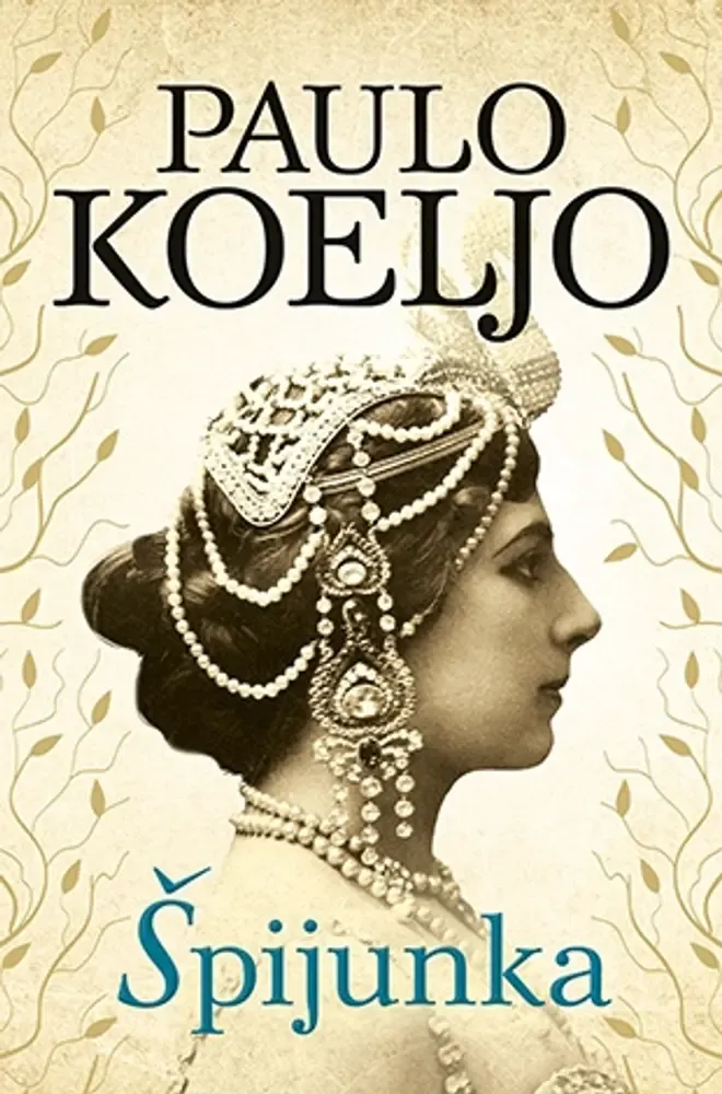 Knjiga "Špijunka", autora Paulo Coelho, izdavač Laguna, 2016.
