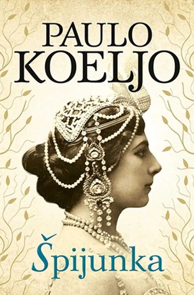 Knjiga "Špijunka", autora Paulo Coelho, izdavač Laguna, 2016.