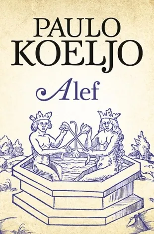 Knjiga "Alef", autora Paulo Koeljo, izdavač Laguna, 2017.