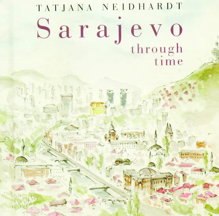 Sarajevo Through Time