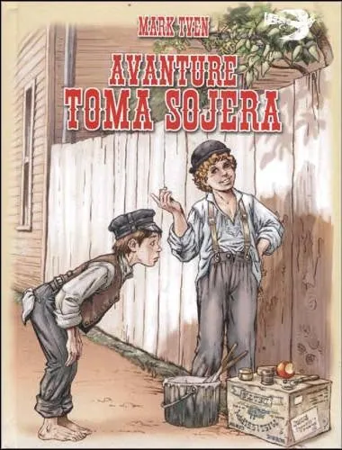 Knjiga "Avanture Toma Sojera", autora Mark Tven, izdavač Bosanska Riječ Sarajevo, 2008., tvrdi uvez
