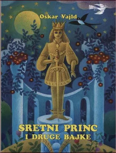 Knjiga "Sretni princ i druge bajke", autora Oscar Wilde, izdavač Bosanska Riječ Sarajevo, 2003.