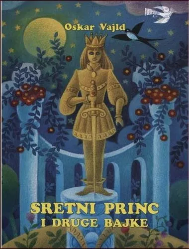 Knjiga "Sretni princ i druge bajke", autora Oscar Wilde, izdavač Bosanska Riječ Sarajevo, 2003., tvrdi uvez
