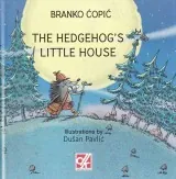 Knjiga "The hedgehog’s little house", autora Branko Ćopić, izdavač Dječija knjiga, 2025.