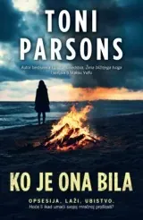 Knjiga " Ko je ona bila", autora Toni Parsons, izdavač Laguna, 2024.