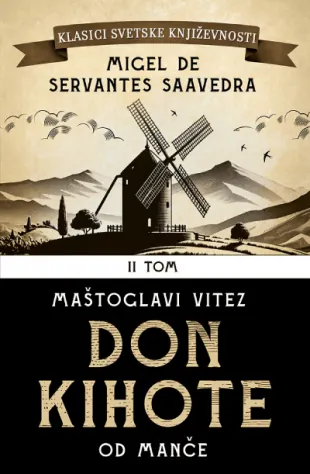 Knjiga "Don Kihote II", autora Migel de Servantes Saavedra, izdavač Laguna, 2024.