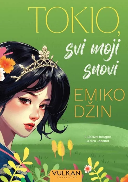 Knjiga " Tokio - svi moji snovi", autora Emiko Džin, izdavač Vulkan