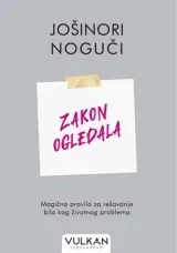 Knjiga "Zakon ogledala", autora Jošinori Noguči, izdavač Vulkan, 2024.