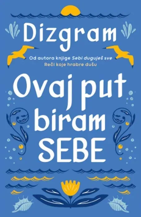 Ovaj put biram sebe