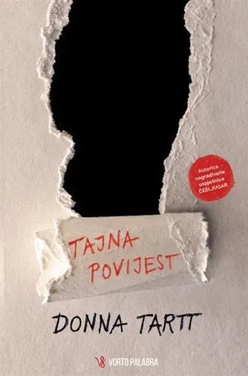 Knjiga "Tajna povijest", autora Donna Tartt, izdavač Vorto Palabra