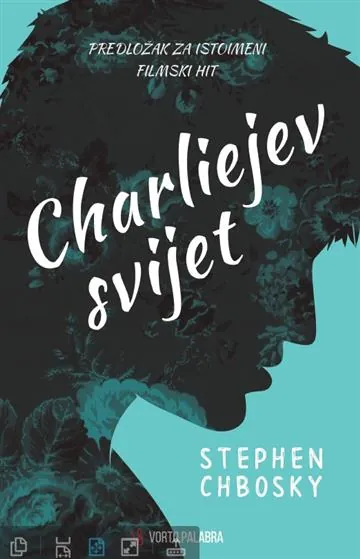 Knjiga "Charliejev svijet", autora Stephen Chbosky, izdavač Vorto Palabra, 2019.