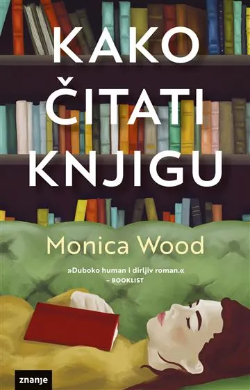 Knjiga "Kako čitati knjigu", autora Monica Wood, izdavač Znanje, 2026., meki uvez