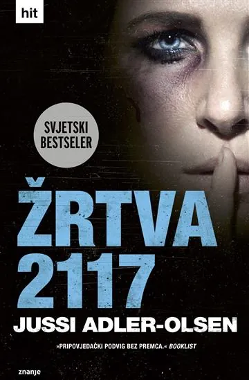 Knjiga "Žrtva 2117", autora Jussi Adler-Olsen, izdavač Znanje, 2023., tvrdi uvez