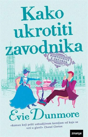 Knjiga "Kako ukrotiti zavodnika", autora Evie Dunmore, izdavač Znanje, 2023.