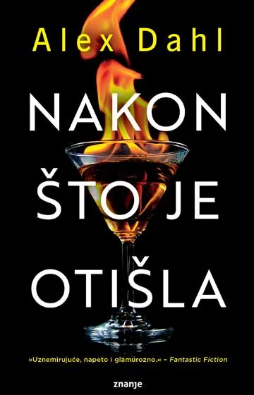Knjiga "Nakon što je otišla", autora Alex Dahl, izdavač Znanje, 2023.