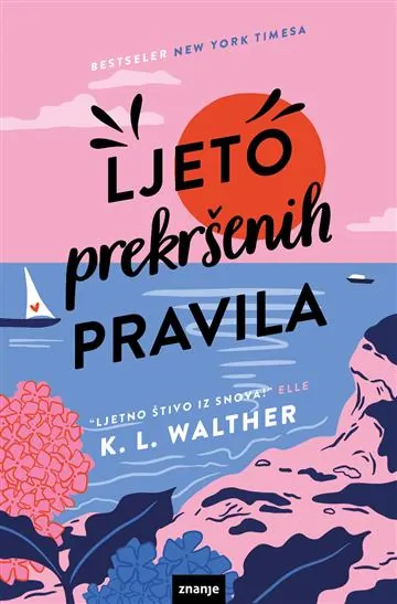 Knjiga "Ljeto prekršenih pravila", autora K. L. Walther, izdavač Znanje, 2024.