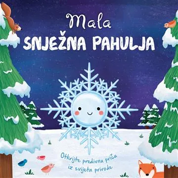 Knjiga "Mala snježna pahulja", autora Grupa autora, izdavač Znanje, 2019.