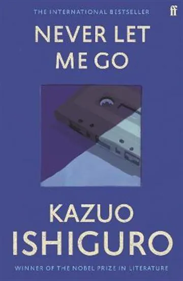 Knjiga "Never Let Me Go", autora Kazuo Ishiguro, izdavač Faber & Faber, 2010.