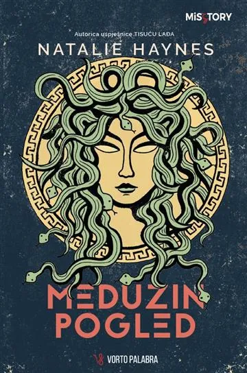 Knjiga "Meduzin pogled", autora Natalie Haynes, izdavač Vorto Palabra, 2025.