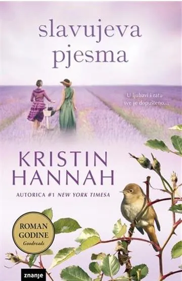Knjiga "Slavujeva pjesma", autora Kristin Hannah, izdavač Znanje, 2026.