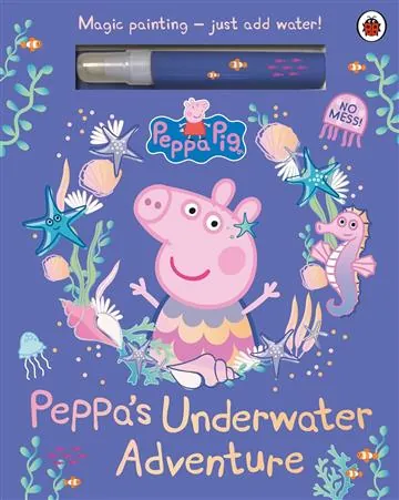 Knjiga "Peppa Pig: Peppa's Underwater Adventure", autora Peppa Pig, izdavač Penguin Books, 2025.