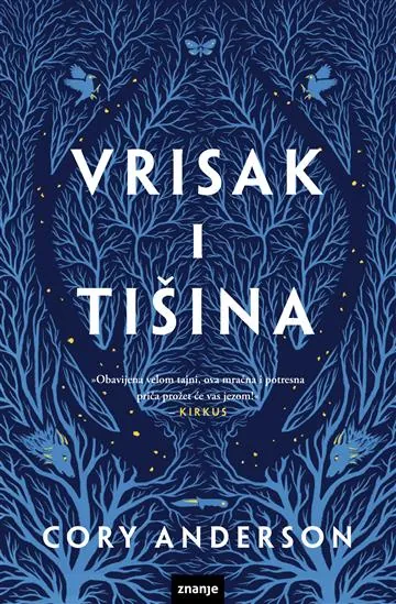 Knjiga "Vrisak i tišina", autora Cory Anderson, izdavač Znanje, 2023.