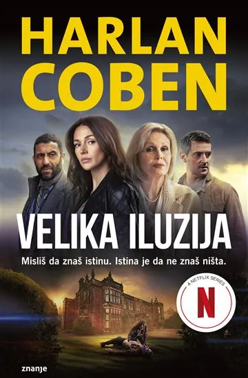 Knjiga "Velika iluzija", autora Harlan Coben, izdavač Znanje, 2024.
