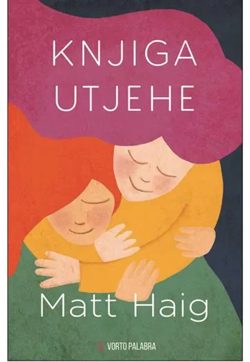 Knjiga "Knjiga utjehe", autora Matt Haig, izdavač Vorto Palabra